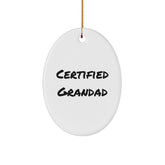 Funny Grandad Oval Ornament Gifts from Men - 'Certified Grandad' Quote, Unique Christmas Memorable Present for Grandad - Image 1